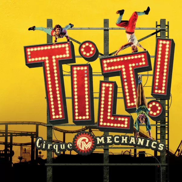 Cirque Mechanics: Tilt!